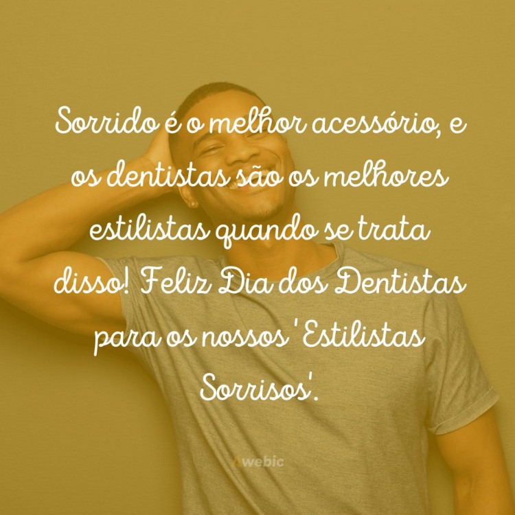 55 frases do Dia do Dentista para homenagear seu profissional favorito