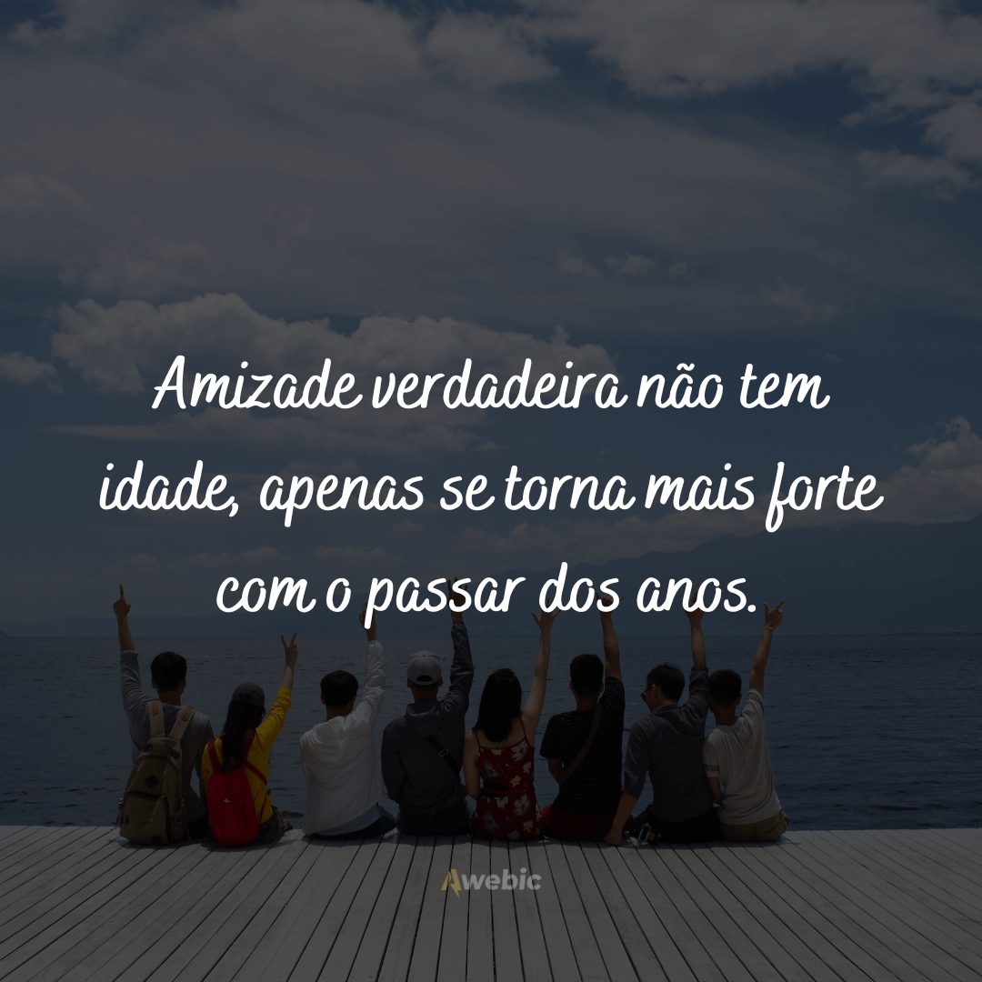 73 Frases De Amizade Antiga Que S o T o Emocionantes E V o Te Fazer Chorar