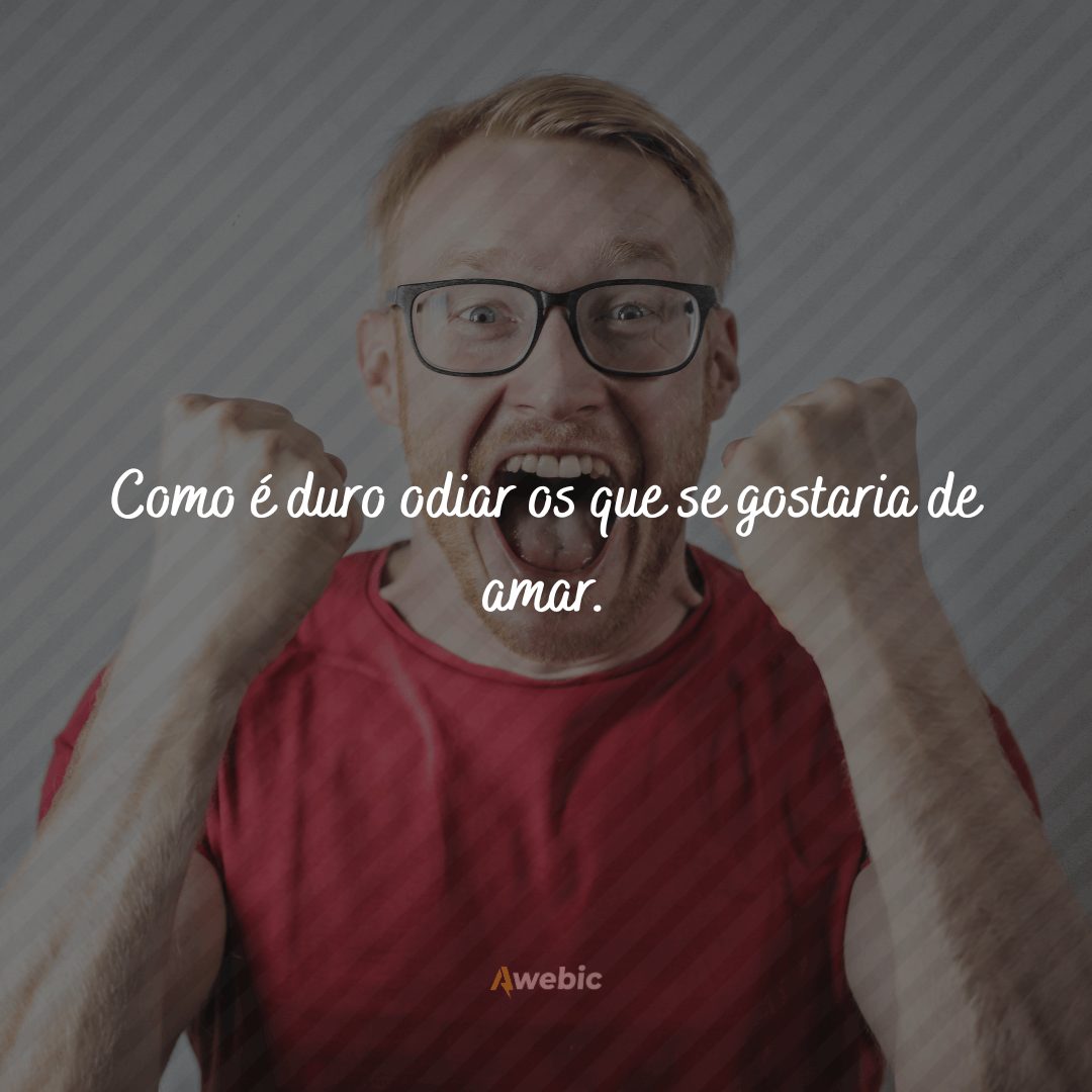 Frases curtas sobre ódio: fortes reflexões