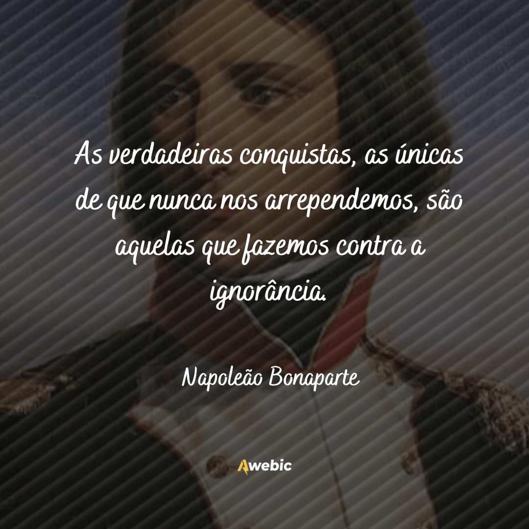 Pensamentos de Napoleão Bonaparte para refletir