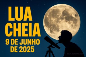 Fase da Lua de hoje, 09/06/2025. O que observar no céu e aproveitar ela Cheia